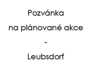 Pozvánka na akce v Leubsdorfu 1